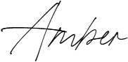 A stylish, hand-written signature that reads "Amber."